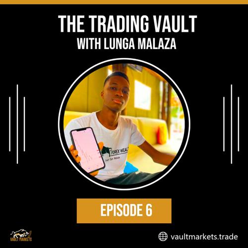 vault markets podcast - episode 6